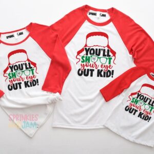 You'll shoot your eye out, matching christmas family shirts, funny christmas, matching holiday shirts, baby, kids, youth, adult - RAGLAN